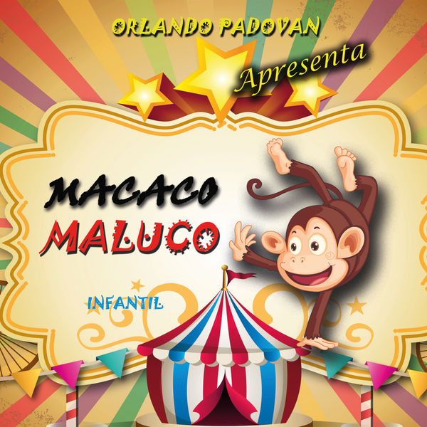 Orlando Padovan - Macaco Maluco Orlando Padovan - Macaco Maluco