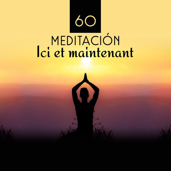 Oasis de sommeil|60 Meditación: Ici et maintenant: Musique curative et relaxante, prière au Tibet, thérapie méditative naturelle, harmonie & pouvoir