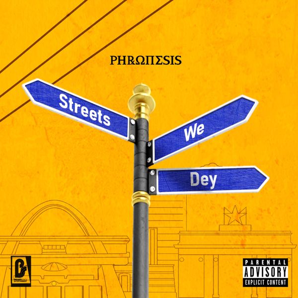 Phronesis|Streets We Dey Phronesis|Streets We Dey