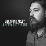 Drayton Farley A Heavy Duty Heart