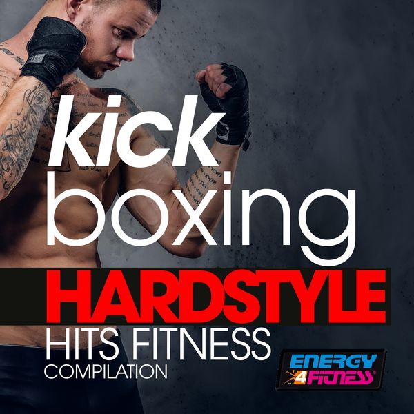 Various Artists|Kick Boxing Hardstyle Hits Fitness Compilation (Fitness Version)