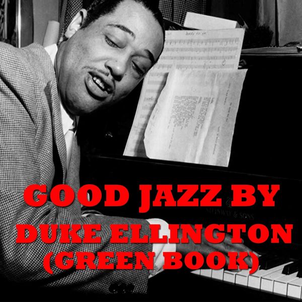 Duke Ellington - Good Jazz by Duke Ellington (Green Book) Duke Ellington - Good Jazz by Duke Ellington (Green Book)