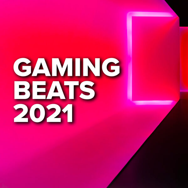 Various Artists - Gaming Beats 2021 Various Artists - Gaming Beats 2021