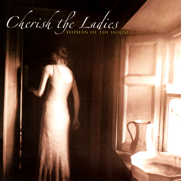 Cherish The Ladies - Woman Of The House Cherish The Ladies - Woman Of The House