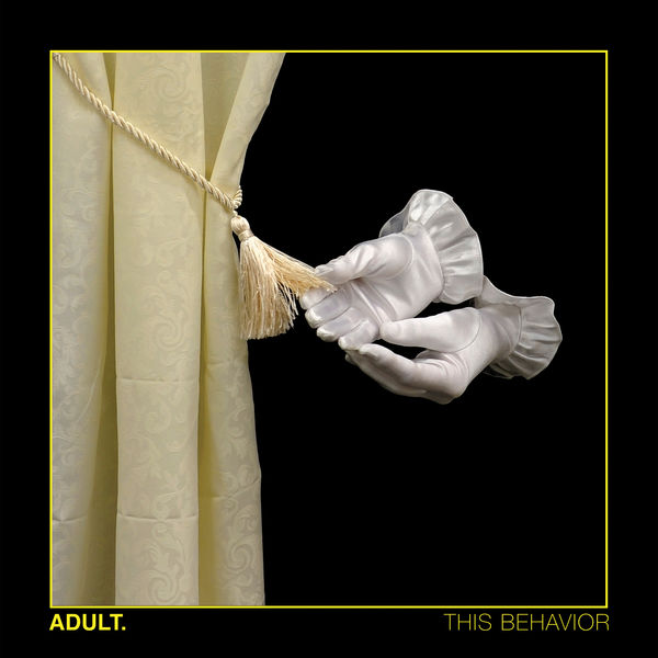ADULT. - This Behavior ADULT. - This Behavior