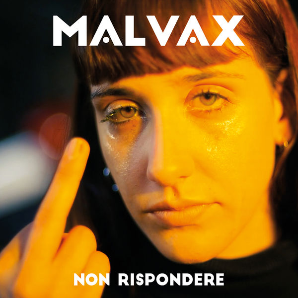 Malvax - Non Rispondere Malvax - Non Rispondere