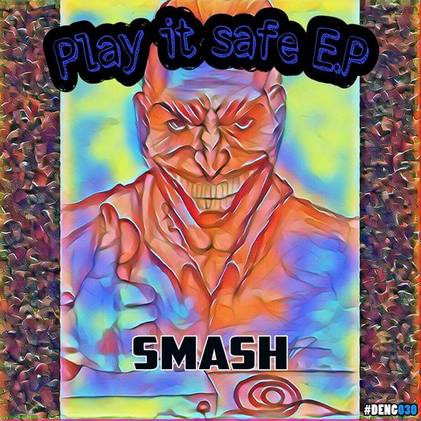 Smash|Play It Safe E.p.