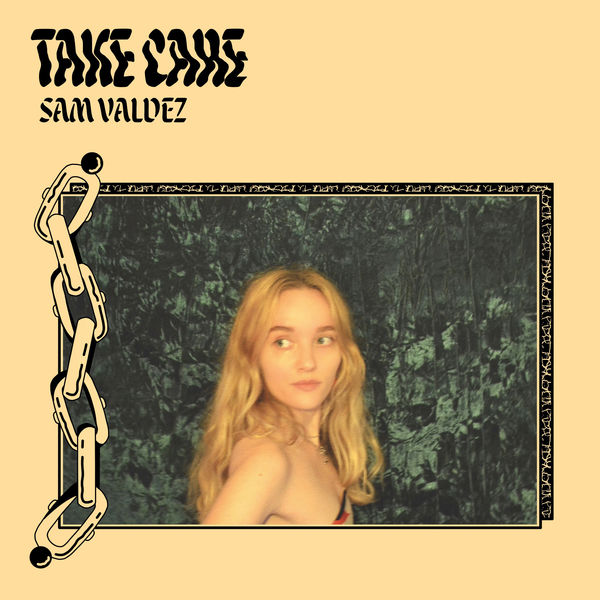 Sam Valdez|Take Care Sam Valdez|Take Care
