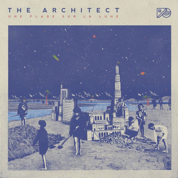 The Architect - Une plage sur la lune The Architect - Une plage sur la lune