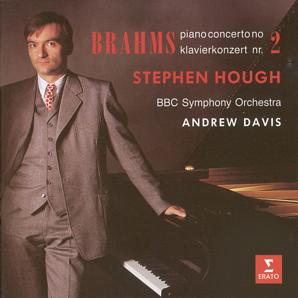 Stephen Hough|Brahms: Piano Concerto No. 2, Op. 83 Stephen Hough|Brahms: Piano Concerto No. 2, Op. 83