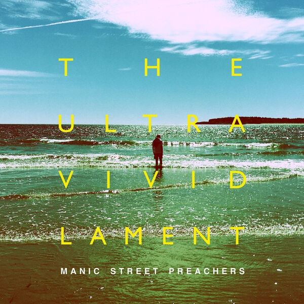 Manic Street Preachers|The Ultra Vivid Lament Manic Street Preachers|The Ultra Vivid Lament