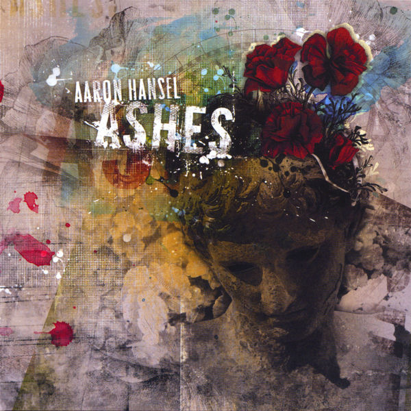 Aaron Hansel - Ashes Aaron Hansel - Ashes