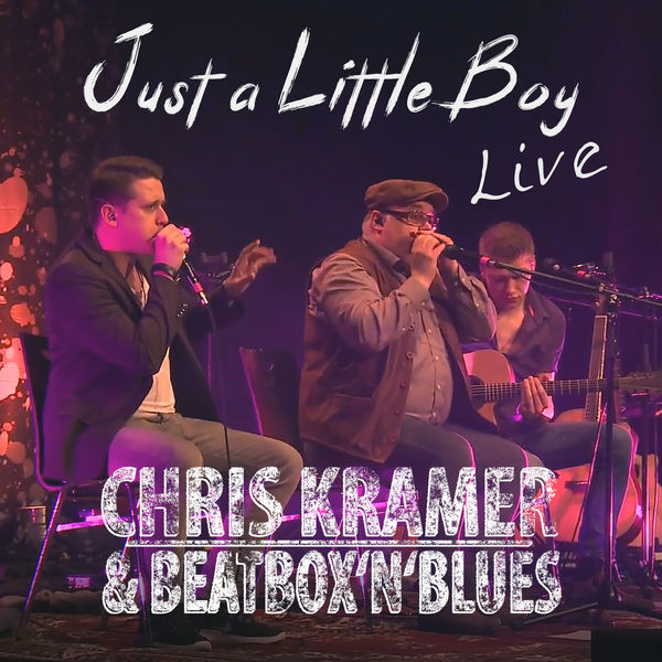 Chris Kramer & Beatbox ´n´ Blues - Just a Little Boy (Live) Chris Kramer & Beatbox ´n´ Blues - Just a Little Boy (Live)