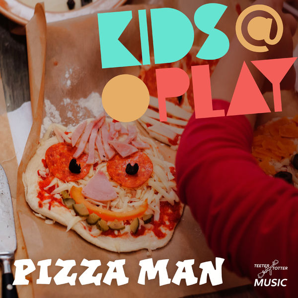 Kids At Play|Pizza Man