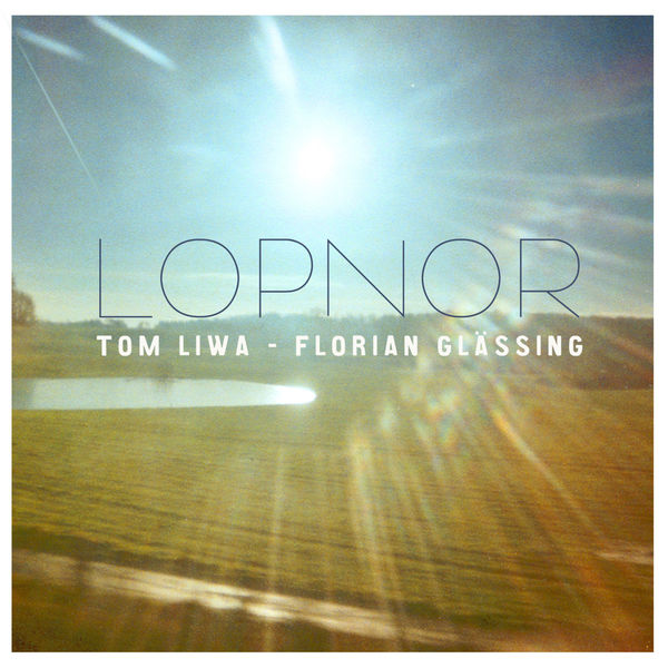Tom Liwa - Lopnor Tom Liwa - Lopnor
