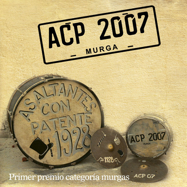 Asaltantes Con Patente - ACP 2007 Murga Asaltantes Con Patente - ACP 2007 Murga