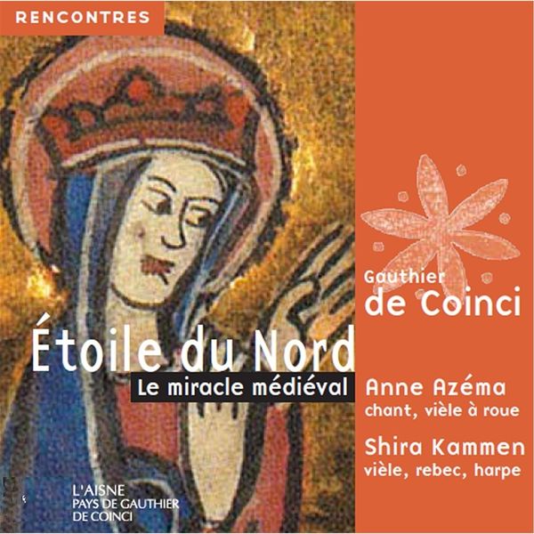 Anne Azéma|Etoile du Nord: Le miracle médiéval Anne Azéma|Etoile du Nord: Le miracle médiéval