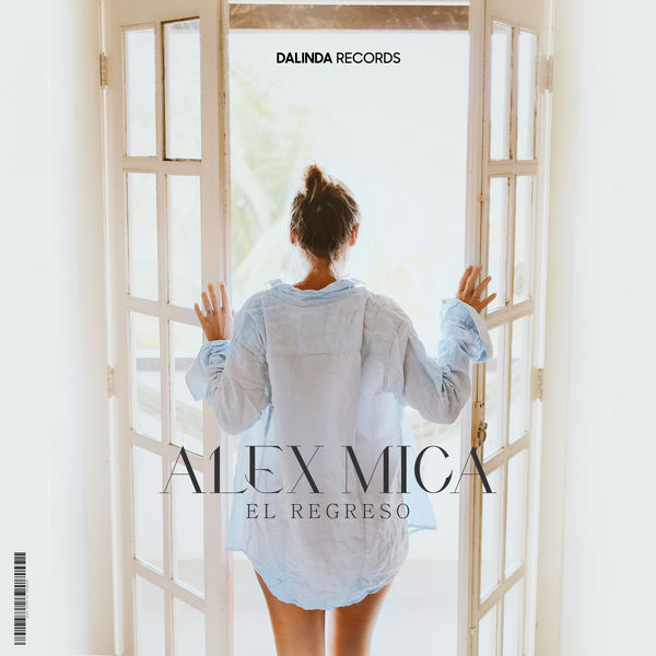 Alex Mica|El Regreso (Radio Edit) Alex Mica|El Regreso (Radio Edit)