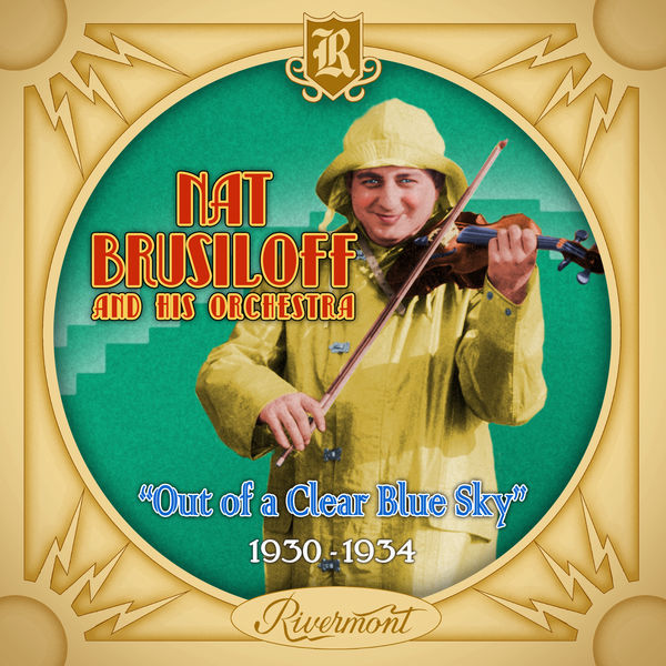 Nat Brusiloff - Out of a Clear Blue Sky (1930-1934) Nat Brusiloff - Out of a Clear Blue Sky (1930-1934)