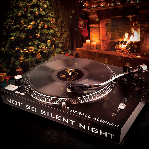 Gerald Albright|Not So Silent Night Gerald Albright|Not So Silent Night