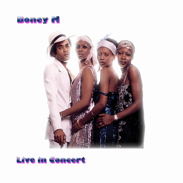 Boney M. - Boney M (Live in Concert) Boney M. - Boney M (Live in Concert)