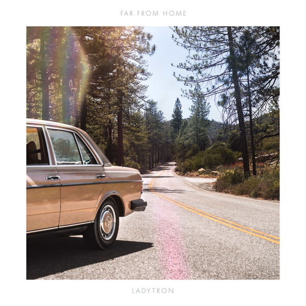 Ladytron - Far from Home Ladytron - Far from Home