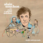 Alain Souchon Studio Saint-Germain (avec Ours & Pierre Souchon)
