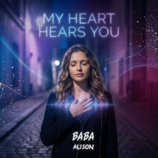 My Heart Hears You, BaBa Alison - Qobuz