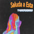 Tuseadores Saluda a Esta