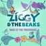 Ziggy & the Beaks Back To The Treehouse