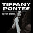 Tiffany Pontes Let It Shine
