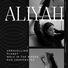 Aliyah Unravelling