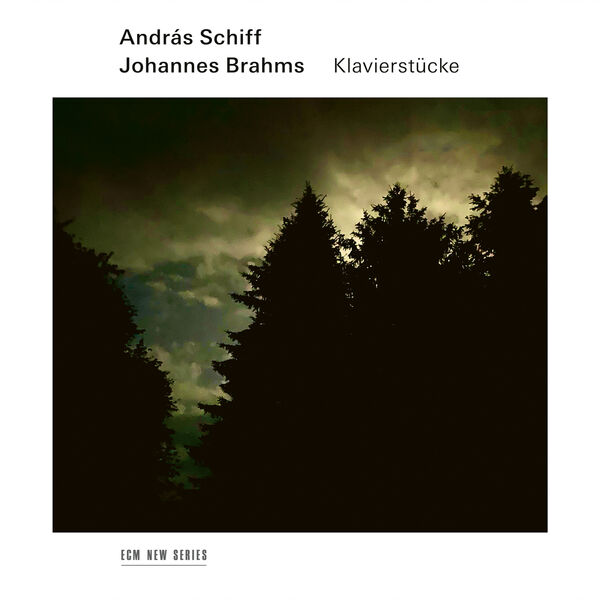 Johannes Brahms: Klavierstücke, András Schiff - Qobuz