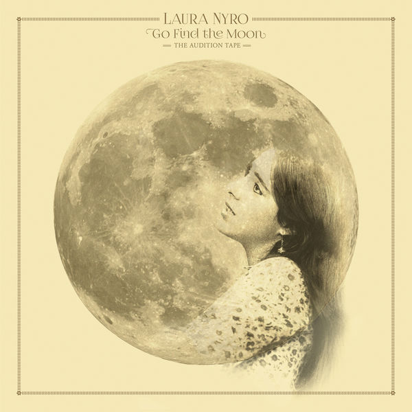 Laura Nyro|Go Find the Moon: The Audition Tape Laura Nyro|Go Find the Moon: The Audition Tape