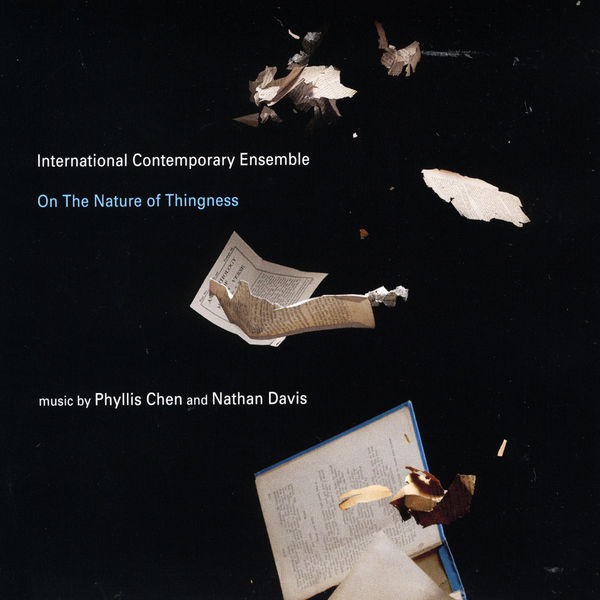 International Contemporary Ensemble|On the Nature of Thingness International Contemporary Ensemble|On the Nature of Thingness
