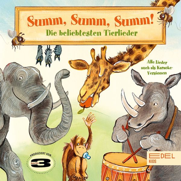 3Berlin - Summ, Summ, Summ! - Die beliebtesten Tierlieder 3Berlin - Summ, Summ, Summ! - Die beliebtesten Tierlieder