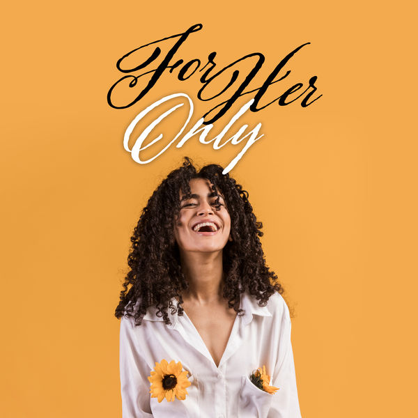 Relaxing Instrumental Jazz Ensemble - For Her Only: Female Instrumental Jazz Music Relaxing Instrumental Jazz Ensemble - For Her Only: Female Instrumental Jazz Music