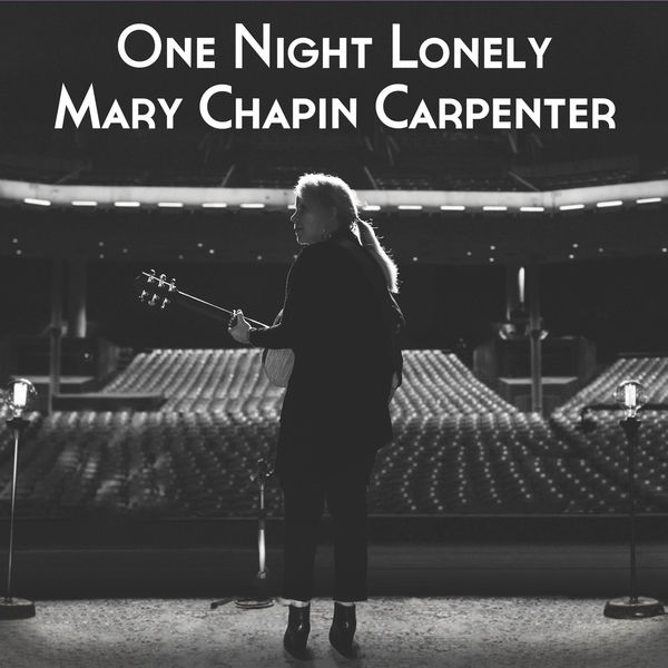 Mary Chapin Carpenter|One Night Lonely  (Live)