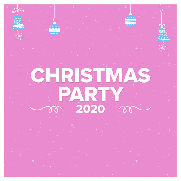 Various Artists - Christmas Party 2020 Various Artists - Christmas Party 2020