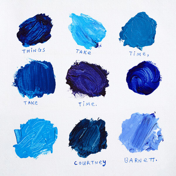 Courtney Barnett|Things Take Time, Take Time Courtney Barnett|Things Take Time, Take Time
