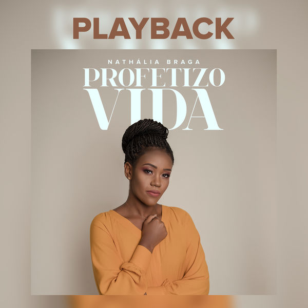 Nathália Braga - Profetizo Vida Nathália Braga - Profetizo Vida