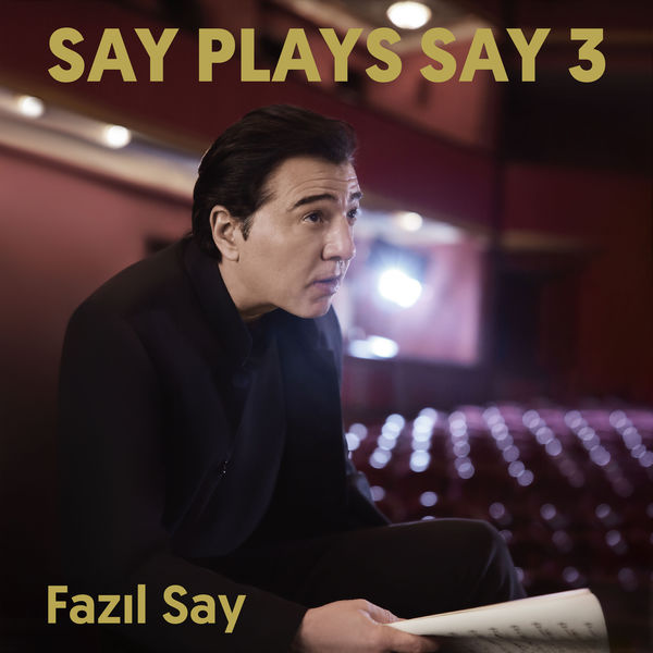 Fazil Say|Say Plays Say 3