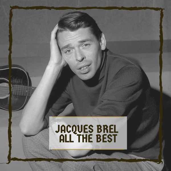 Jacques Brel|All The Best