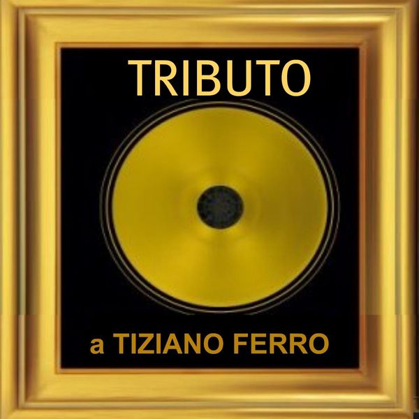 The Tibbs|Tributo a tiziano ferro