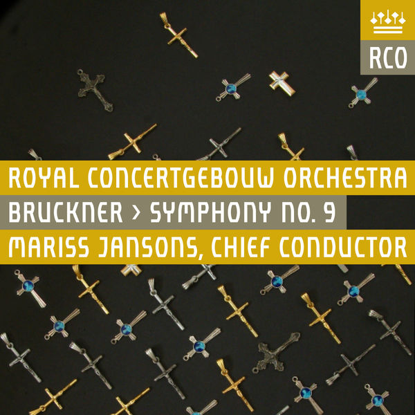 Royal Concertgebouw Orchestra - Bruckner: Symphony No. 9 (Live) Royal Concertgebouw Orchestra - Bruckner: Symphony No. 9 (Live)