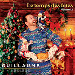 Guillaume Leclerc Le temps des fêtes volume 2
