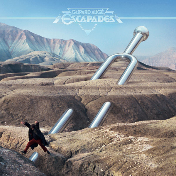 Gaspard Auge - Escapades Gaspard Auge - Escapades