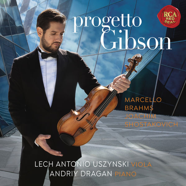 Lech Antonio Uszynski|Progetto Gibson - A legendary Stradivari Viola