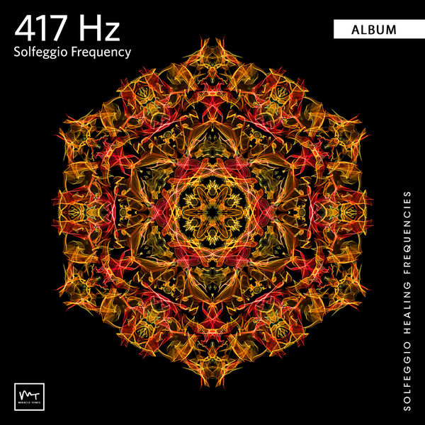 Miracle Tones|417 Hz Mindfulness Miracle Tones|417 Hz Mindfulness