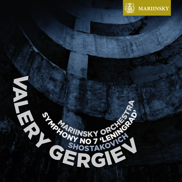 Valery Gergiev - Shostakovich: Symphony No. 7 "Leningrad" Valery Gergiev - Shostakovich: Symphony No. 7 "Leningrad"
